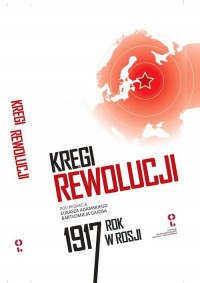 Kręgi rewolucji Rok 1917 w Rosji - okładka książki