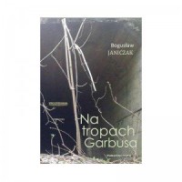 Na tropach Garbusa - okładka książki