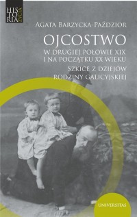 Ojcostwo w drugiej połowie XIX - okładka książki