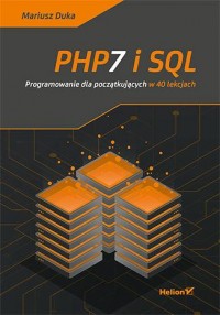 PHP7 i SQL. Programowanie dla początkujących - okładka książki