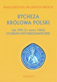 Rycheza Królowa Polski Studium - okładka książki