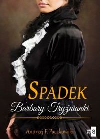 Spadek Barbary Tryźnianki - okładka książki
