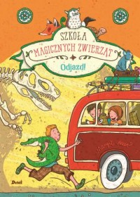 Szkoła magicznych zwierząt Odjazd - okładka książki