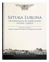 Sztuka Lublina od średniowiecza - okładka książki