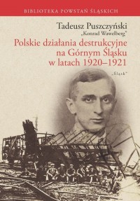 Tadeusz Puszczyński. Polskie działania - okładka książki