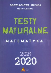 Testy Maturalne. Matematyka 2020. - okładka podręcznika