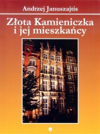 Złota Kamieniczka i jej mieszkańcy - okładka książki