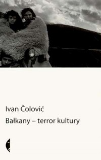Bałkany. Terror kultury - okładka książki