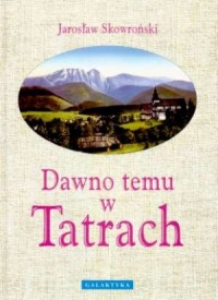 Dawno temu w Tatrach - okładka książki