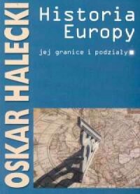 Historia Europy, jej granice i - okładka książki