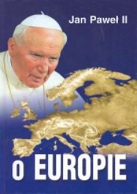 Jan paweł II o Europie - okładka książki