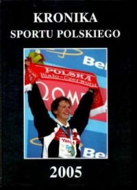 Kronika sportu polskiego 2005 - okładka książki