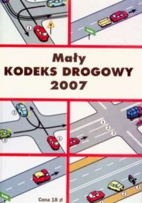 Mały kodeks drogowy 2007 - okładka książki