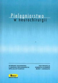 Pielęgniarstwo w neurochirurgii - okładka książki