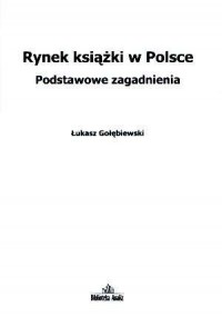 Rynek książki w Polsce. Podstawowe - okładka książki
