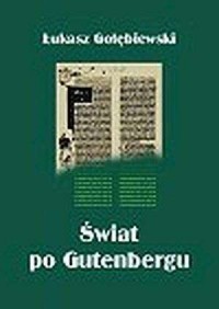 Świat po Gutenbergu - okładka książki
