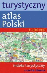 Turystyczny atlas Polski (1:500 - zdjęcie reprintu, mapy