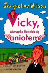 Vicky. Dziewczynka, która stała - okładka książki