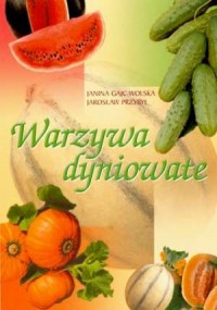Warzywa dyniowate - okładka książki