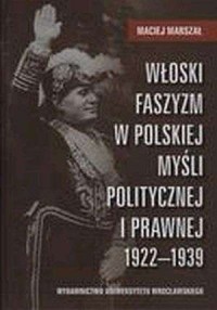 Włoski faszyzm w polskiej myśli - okładka książki