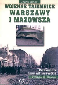 Wojenne tajemnice Warszawy i Mazowsza. - okładka książki