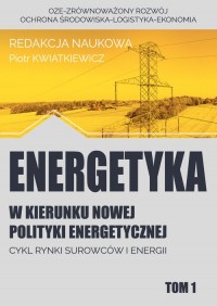 Energetyka. W kierunku nowej polityki - okładka książki