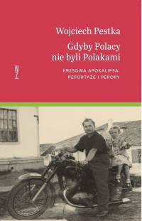Gdyby Polacy nie byli Polakami - okładka książki