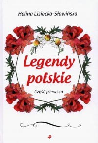 Legendy polskie część pierwsza - okładka książki