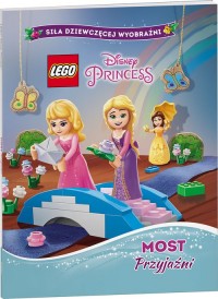 LEGO Disney Princess. Most Przyjaźni - okładka książki