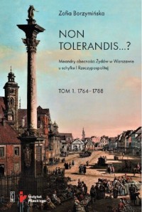 Non Tolerandis ...? Tom 1-2. KOMPLET - okładka książki