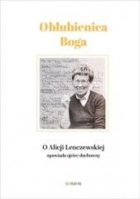 Oblubienica Boga. O Alicji Lenczewskiej - okładka książki