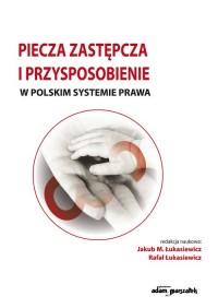 Piecza zastępcza i przysposobienie - okładka książki