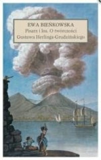 Pisarz i los. O twórczości G. H.Grudzińskiego - okładka książki