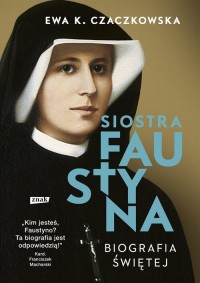 Siostra Faustyna. Biografia świętej - okładka książki