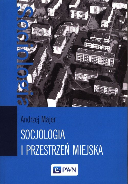 powiększ Socjologia i przestrzeń miejska - okładka książki