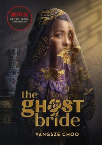 The Ghost Bride. Narzeczona ducha - okładka książki