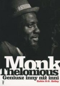 Thelonious Monk. Geniusz inny niż - okładka książki
