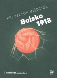 Boisko 1918 - okładka książki