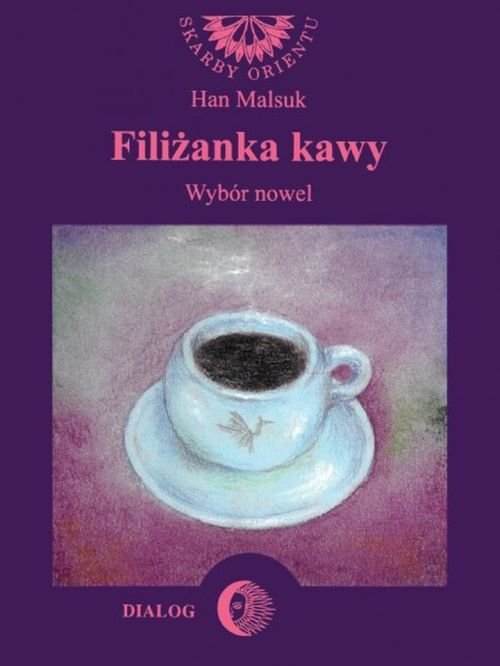 Filiżanka kawy. Wybór nowel. Seria: - okładka książki