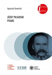 Józef Piłsudski. Pisarz. Seria: - okładka książki
