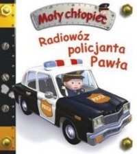 Mały chłopiec. Radiowóz policjanta - okładka książki