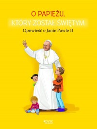 O papieżu, który został świętym. - okładka książki