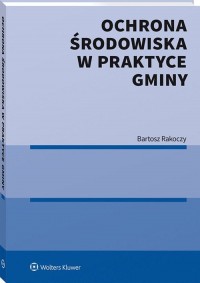 Ochrona środowiska w praktyce gminy - okładka książki