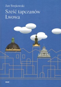 Sześć tapczanów Lwowa - okładka książki