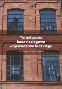Turystyczna baza noclegowa województwa - okładka książki