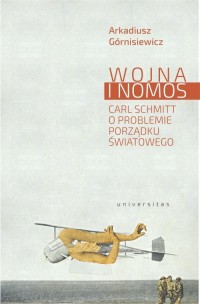 Wojna i nomos. Carl Schmitt o problemie - okładka książki