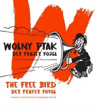 Wolny ptak/Der Frajer Fojgl. Humor - okładka książki