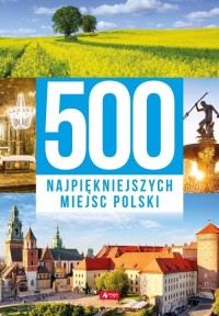 500 najpiękniejszych miejsc Polski - okładka książki