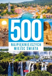 500 najpiękniejszych miejsc świata - okładka książki