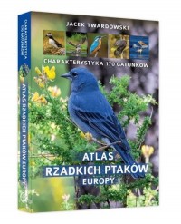 Atlas rzadkich ptaków Europy - okładka książki